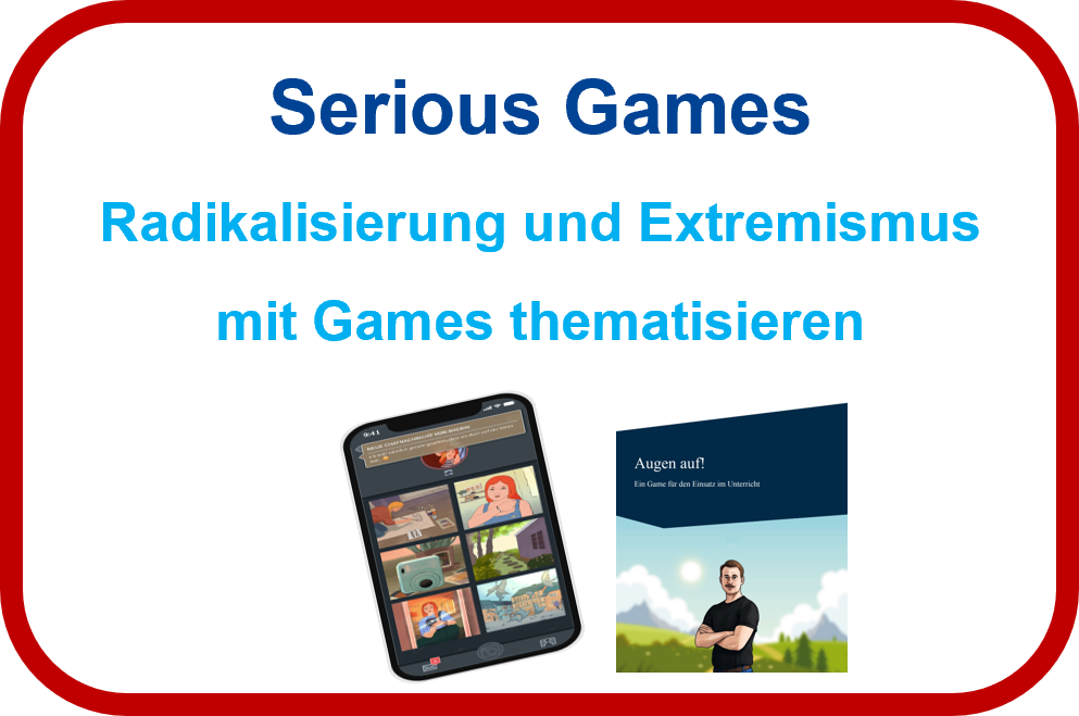 Serious Games - Radikalisierung und Extremismus mithilfe von Games thematisieren